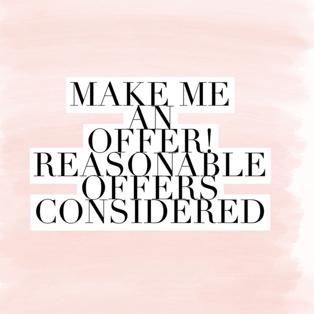 I 💗 REASONABLE OFFERS!!